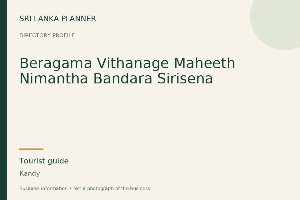 Directory cover for Beragama Vithanage Maheeth Nimantha Bandara Sirisena in Kandy, Sri Lanka
