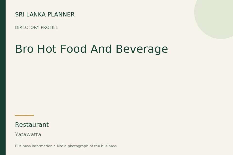 Directory cover for Bro Hot Food And Beverage in Yatawatta, Sri Lanka