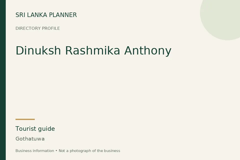 Directory cover for Dinuksh Rashmika Anthony in Gothatuwa, Sri Lanka