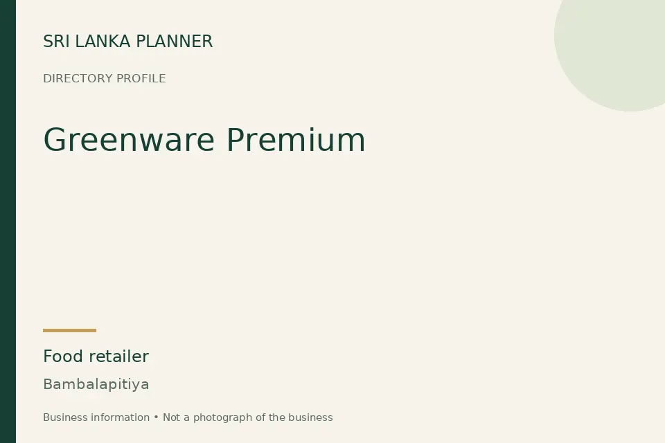 Directory cover for Greenware Premium in Bambalapitiya, Sri Lanka