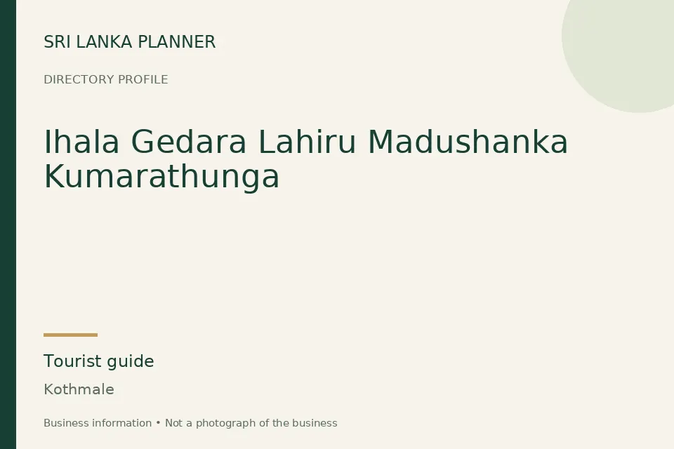 Directory cover for Ihala Gedara Lahiru Madushanka Kumarathunga in Kothmale, Sri Lanka