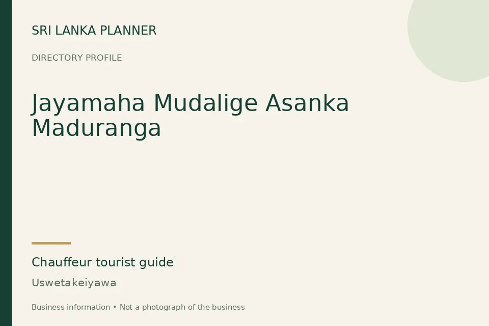 Directory cover for Jayamaha Mudalige Asanka Maduranga in Uswetakeiyawa, Sri Lanka