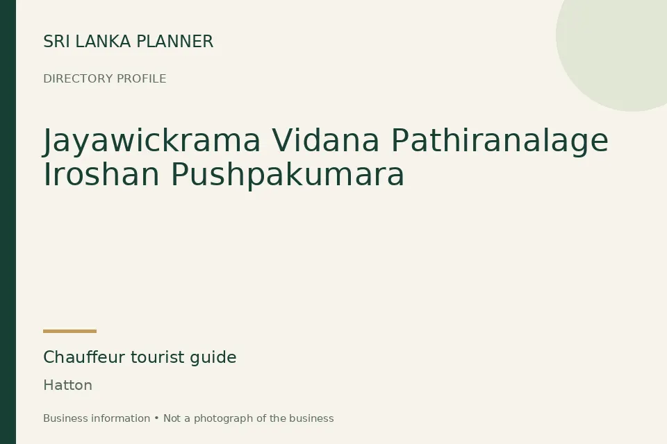 Directory cover for Jayawickrama Vidana Pathiranalage Iroshan Pushpakumara in Hatton, Sri Lanka