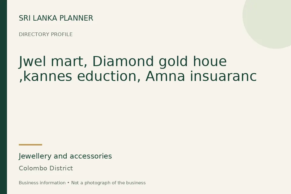 Directory cover for Jwel mart, Diamond gold houe ,kannes eduction, Amna insuaranc in Colombo District, Sri Lanka