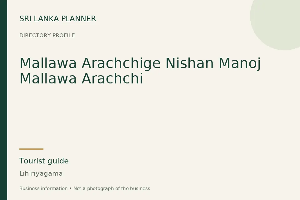 Directory cover for Mallawa Arachchige Nishan Manoj Mallawa Arachchi in Lihiriyagama, Sri Lanka