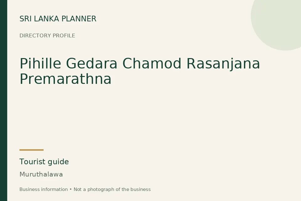 Directory cover for Pihille Gedara Chamod Rasanjana Premarathna in Muruthalawa, Sri Lanka