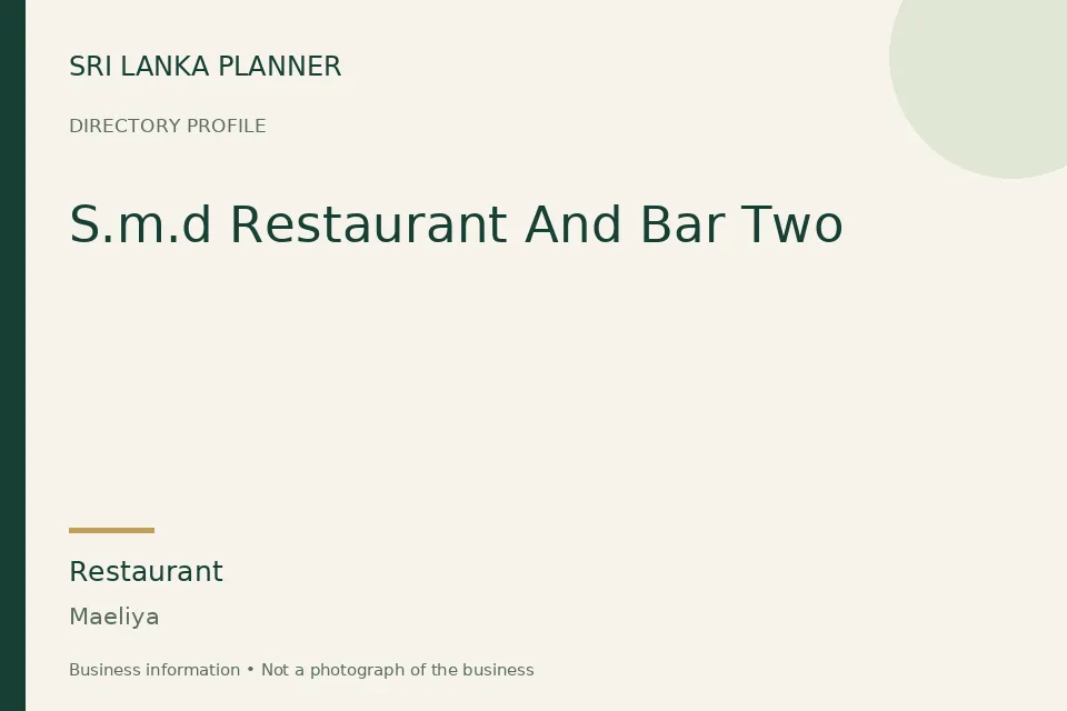 Directory cover for S.m.d Restaurant And Bar Two in Maeliya, Sri Lanka