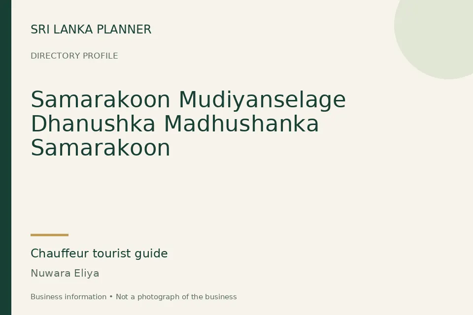 Directory cover for Samarakoon Mudiyanselage Dhanushka Madhushanka Samarakoon in Nuwara Eliya, Sri Lanka