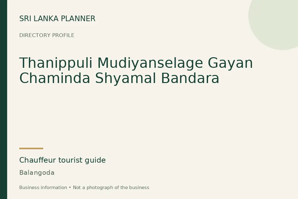 Directory cover for Thanippuli Mudiyanselage Gayan Chaminda Shyamal Bandara in Balangoda, Sri Lanka