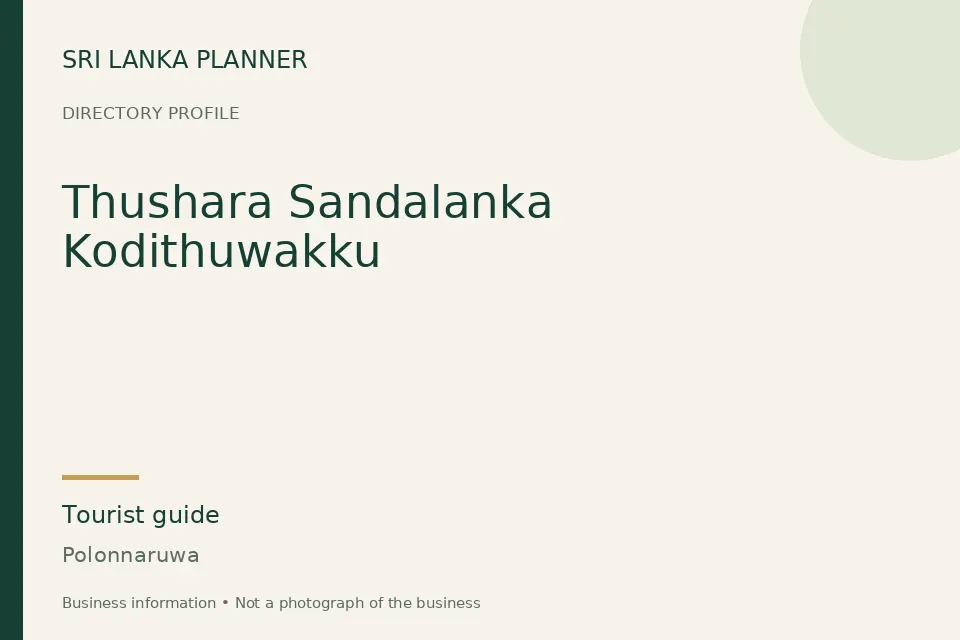 Directory cover for Thushara Sandalanka Kodithuwakku in Polonnaruwa, Sri Lanka