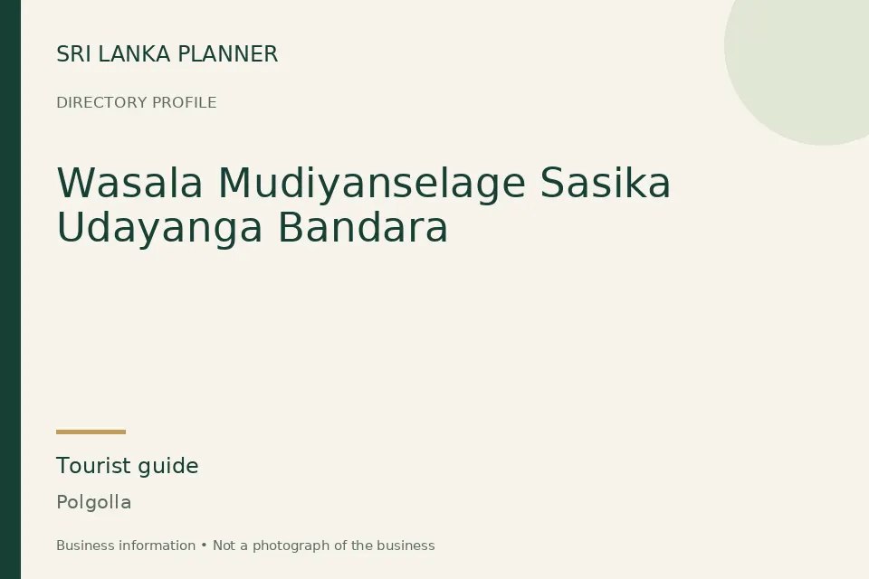 Directory cover for Wasala Mudiyanselage Sasika Udayanga Bandara in Polgolla, Sri Lanka
