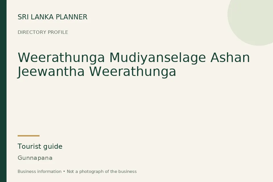 Directory cover for Weerathunga Mudiyanselage Ashan Jeewantha Weerathunga in Gunnapana, Sri Lanka