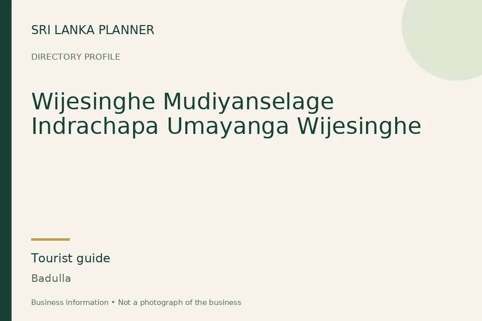 Directory cover for Wijesinghe Mudiyanselage Indrachapa Umayanga Wijesinghe in Badulla, Sri Lanka